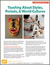 Teaching about Styles, Periods, and World Cultures in the Art Classroom