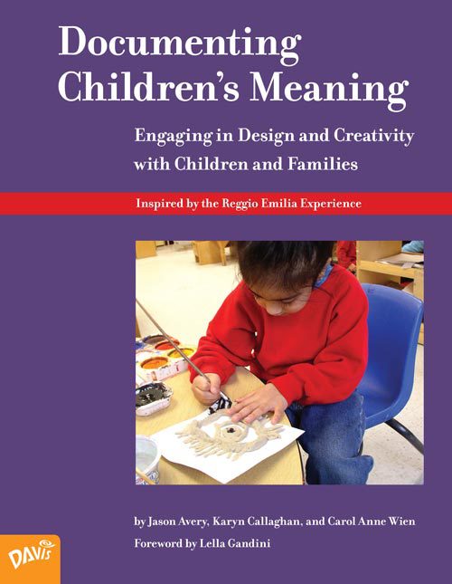 Documenting Children's Meaning: Engaging in Design and Creativity with Children and Families