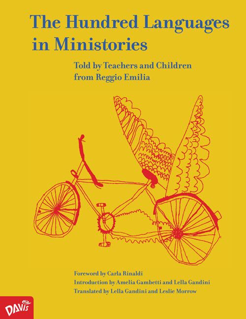 The Hundred Languages in Ministories: Told by Teachers and Children from Reggio Emilia