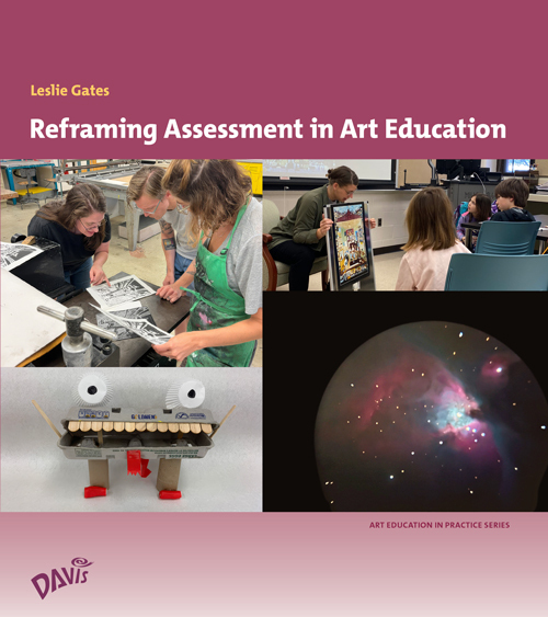 Reframing Assessment in Art Education