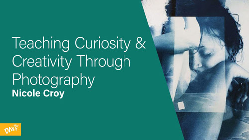 Teaching Curiosity and Creativity through Photography
