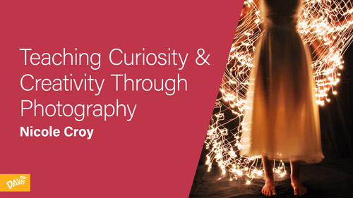 Teaching Curiosity and Creativity through Photography