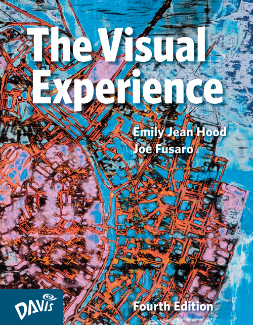 The Visual Experience, Fourth Edition, by Emily Jean Hood and Joe Fusaro