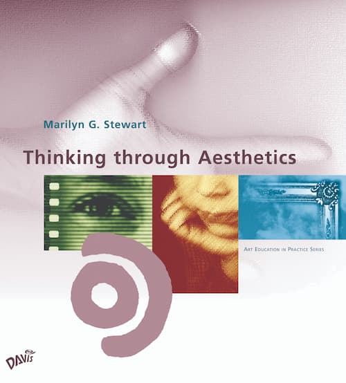 Cover of the book Thinking through Aesthetics by Marilyn G. Stewart