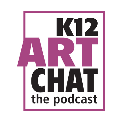 Episode 1: Introducing K12ArtChat the podcast