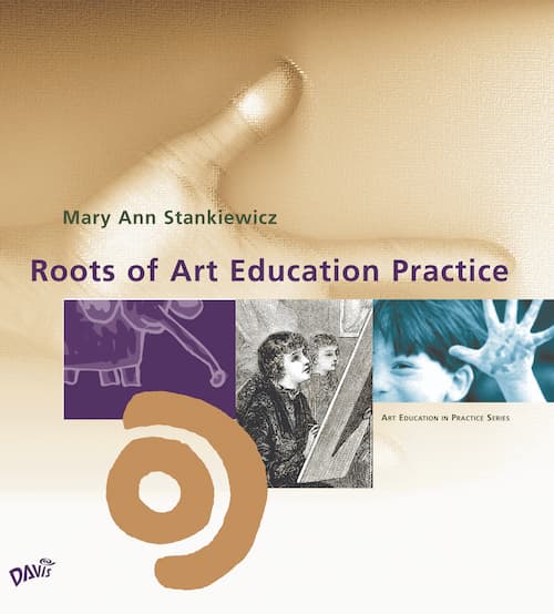 Roots of Art Education Practice